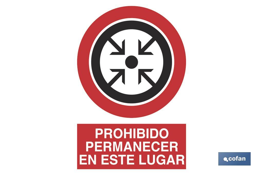 Prohibido permanecer en este lugar